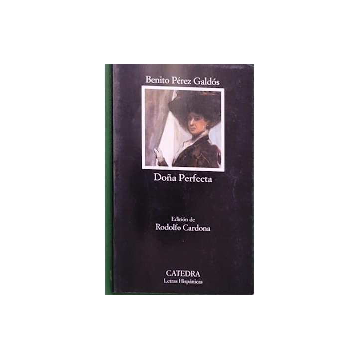 Doña Perfecta - Pérez Galdós, Benito.